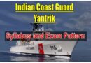 Indian Coast Guard Yantrik Syllabus & Pattern 2022