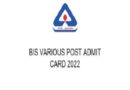 BIS Various Post Admit Card 2022