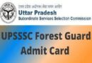 UPSSSC Forest Wildlife Guard Admit Card 2022