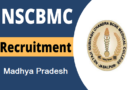 MP NSCBMC Vacancy 2022 – मध्य प्रदेश के नेताजी सुभाष चंद्र बोस गवर्नमेंट कॉलेज में भर्ती