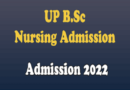 UP B.Sc Nursing Result, Counseling Schedule 2022