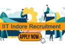 IIT Indore Vacancy 2024 – मध्य प्रदेश भारतीय प्रौद्योगिकी संस्थान इंदौर में विभिन्‍न पदों पर भर्ती