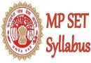 MP SET Syllabus 2023 – नए परिवर्तन के साथ मध्य प्रदेश राज्य पात्रता परीक्षा सिलेबस 2023