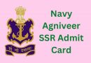 Navy Agniveer SSR Admit Card 2023