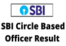 SBI Circle Based Officer CBO Result 2023