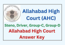 Allahabad High Court Group C, Group D Answer Key 2023