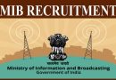 MIB Recruitment 2024 – सूचना और प्रसारण मंत्रालय में विभिन्न पदों पर भर्ती