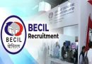 BECIL Vacancy 2024 – ब्रॉडकास्ट इंडिया लिमिटेड में विभिन्‍न पदों पर भर्ती