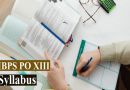 IBPS PO XIII Syllabus 2023 – नए बदलाव के साथ IBPS PO सिलेबस & परीक्षा पैटर्न 2023