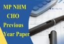 MP NHM CHO Previous Year Paper, Cho Previous Year Question Paper
