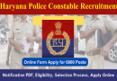 Haryana Police Constable Recruitment 2024 – हरियाणा में कांस्टेबल के 6000 पदों पर भर्ती, 10वीं पास के लिए
