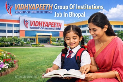 Vidhyapeeth Group Of Institutions Job In Bhopal