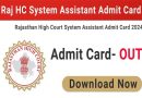 Rajasthan High Court System Assistant Admit Card 2024