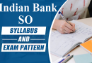 Indian Bank SO Syllabus 2024 – नए बदलाव के साथ इंडियन बैंक एसओ सिलेबस 2024 और परीक्षा पैटर्न
