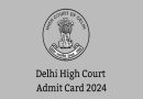 Delhi High Court SPA Stage III Admit Card 2024