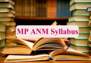 MP ANM Syllabus 2024 – नए बदलाव के साथ मध्य प्रदेश महिला स्वास्थ्य कार्यकर्ता सिलेबस