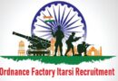 Ordnance Factory Itarsi Recruitment