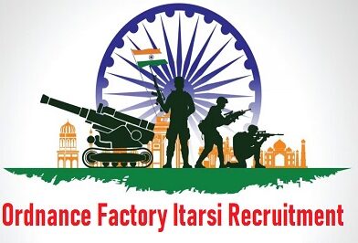 Ordnance Factory Itarsi Recruitment