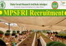 MPSFRI Recruitment 2024 – मध्‍य प्रदेश राज्‍य वन अनुसंधान संस्‍थान में विभिन्‍न पदों पर भर्ती