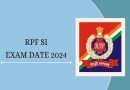 Railway RPF SI Revised Exam Date 2024