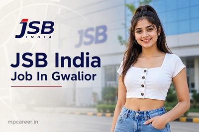 Jsb India Job In Gwalior