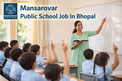 Mansarovar Public School Job In Bhopal