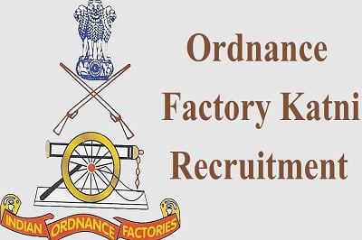 Ordnance Factory Katni Recruitment