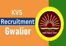 Gwalior KVS Recruitment