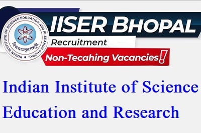 IISER Bhopal Non Teaching Recruitment