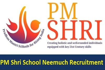 PM Shri School Neemuch Recruitment