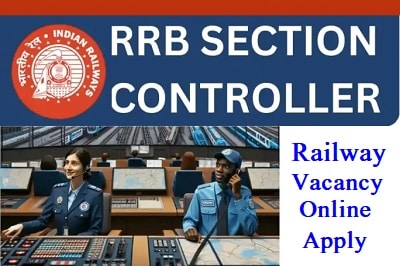 RRB Section Controller Recruitment