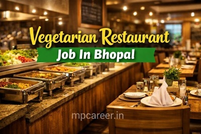 Vegetarian Restaurant Job In Bhopal