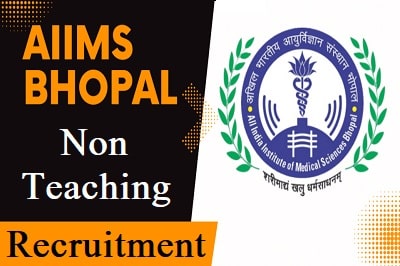 AIIMS Bhopal Non Teaching Recruitment