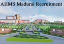 AIIMS Madurai Recruitment