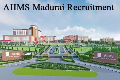 AIIMS Madurai Recruitment