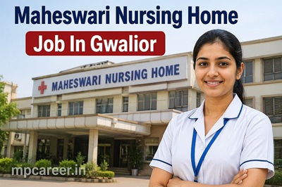 Maheswari Nursing Home Job In Gwalior