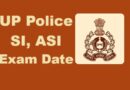 UP Police SI, ASI Exam Date
