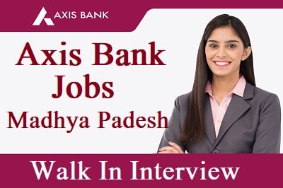 Axis Bank Jobs in mp
