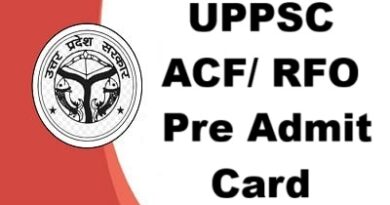 UPPSC ACF/ RFO Pre Admit Card