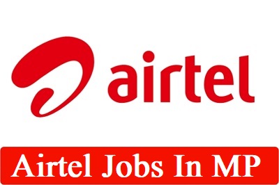 Airtel Jobs In MP
