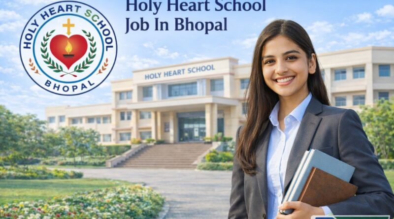 Holy Hearts School Job In Bhopal