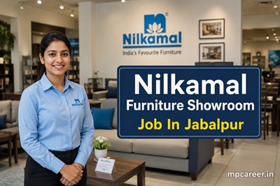 Nilkamal Furniture Showroom Job In Jabalpur
