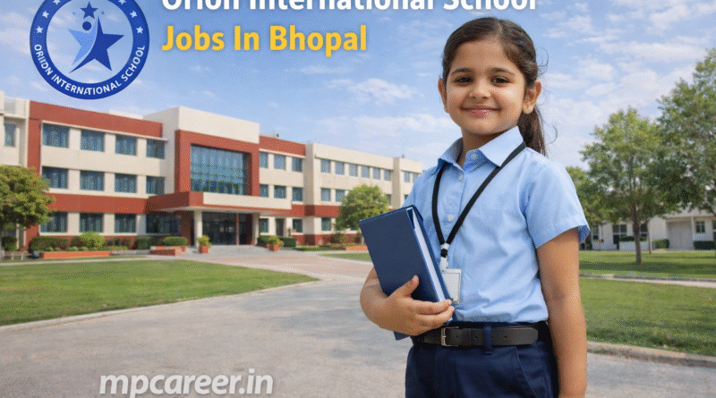 Orion International School Job In Bhopal