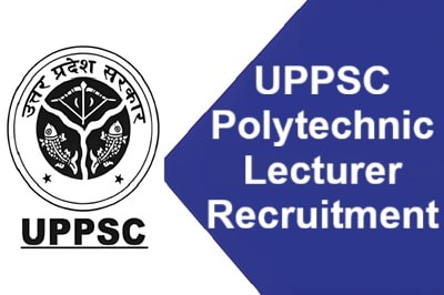 UPPSC Polytechnic Lecturer Recruitment