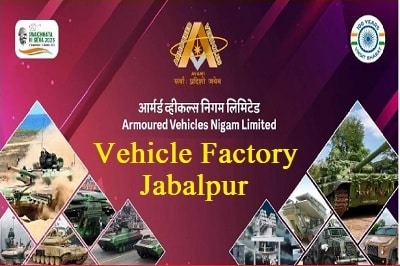 Vehicle Factory Jabalpur Recruitment