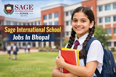 Sage International School Jobs In Bhopal