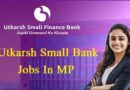 Utkarsh Small Bank Jobs In Mp