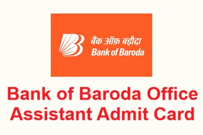 Bank of Baroda Office Assistant Admit Card