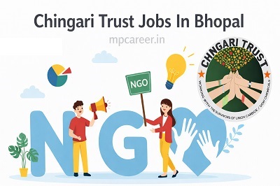 Chingari Trust Job In Bhopal,