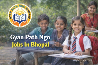Gyan Path Ngo Jobs In Bhopal